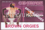 BROWN-ORGIES  